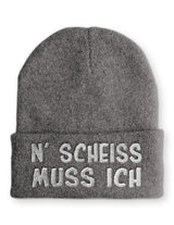 N' Scheiss muss ich Wintermütze perfekt für die kalte Jahreszeit