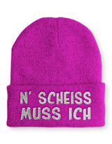 N' Scheiss muss ich Wintermütze perfekt für die kalte Jahreszeit