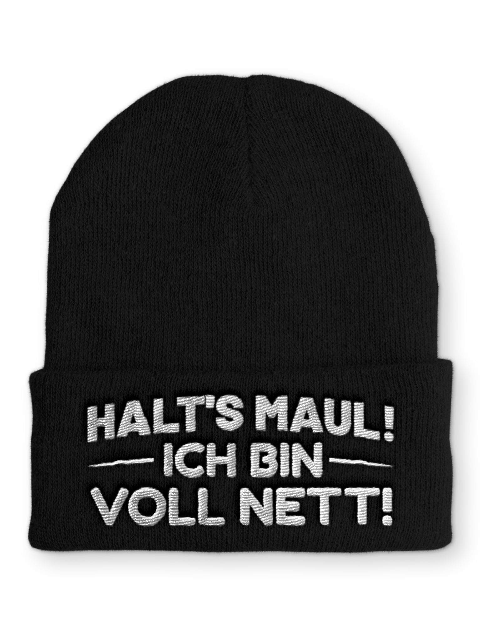 Mütze Halt´s Maul! Ich bin voll Nett!