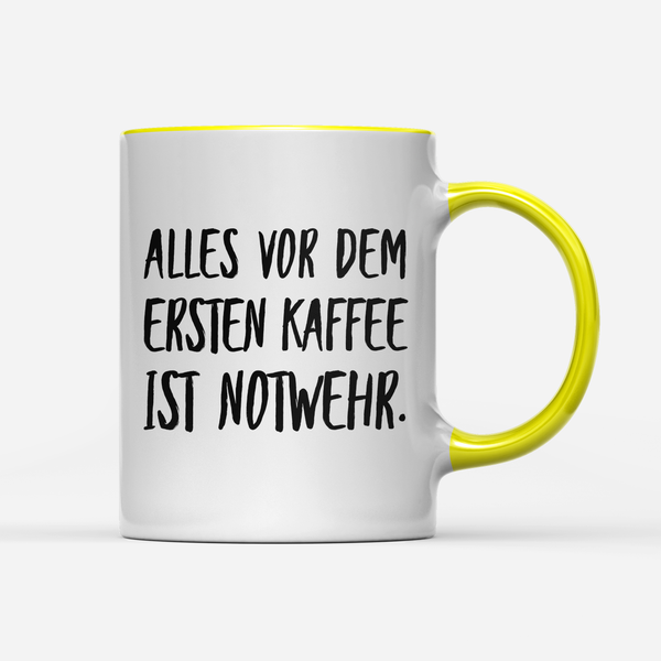 Tasse Alles vor dem ersten Kaffee ist Notwehr