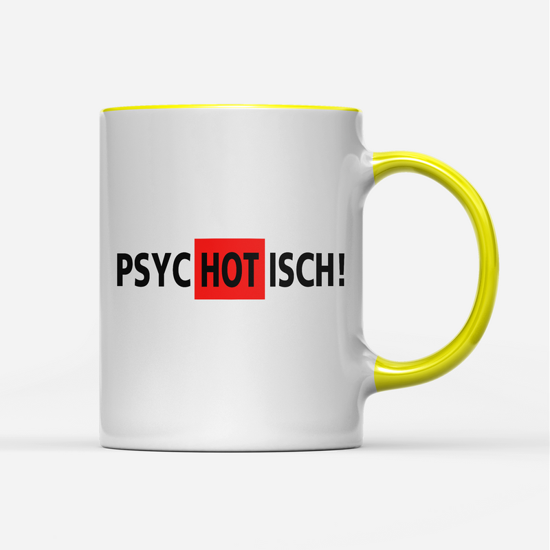 Tasse Psychotisch