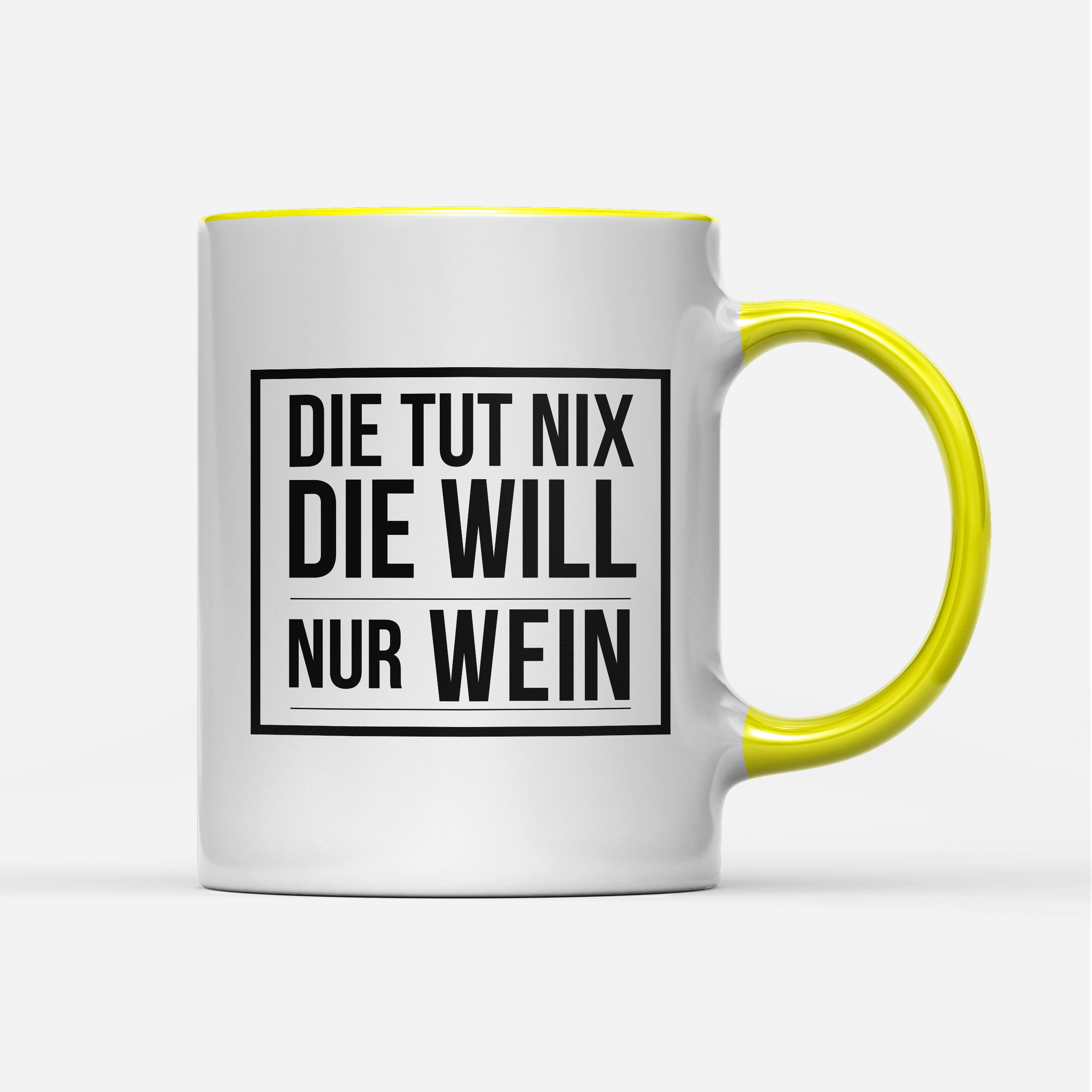 Tasse Die tut nix die will nur Wein