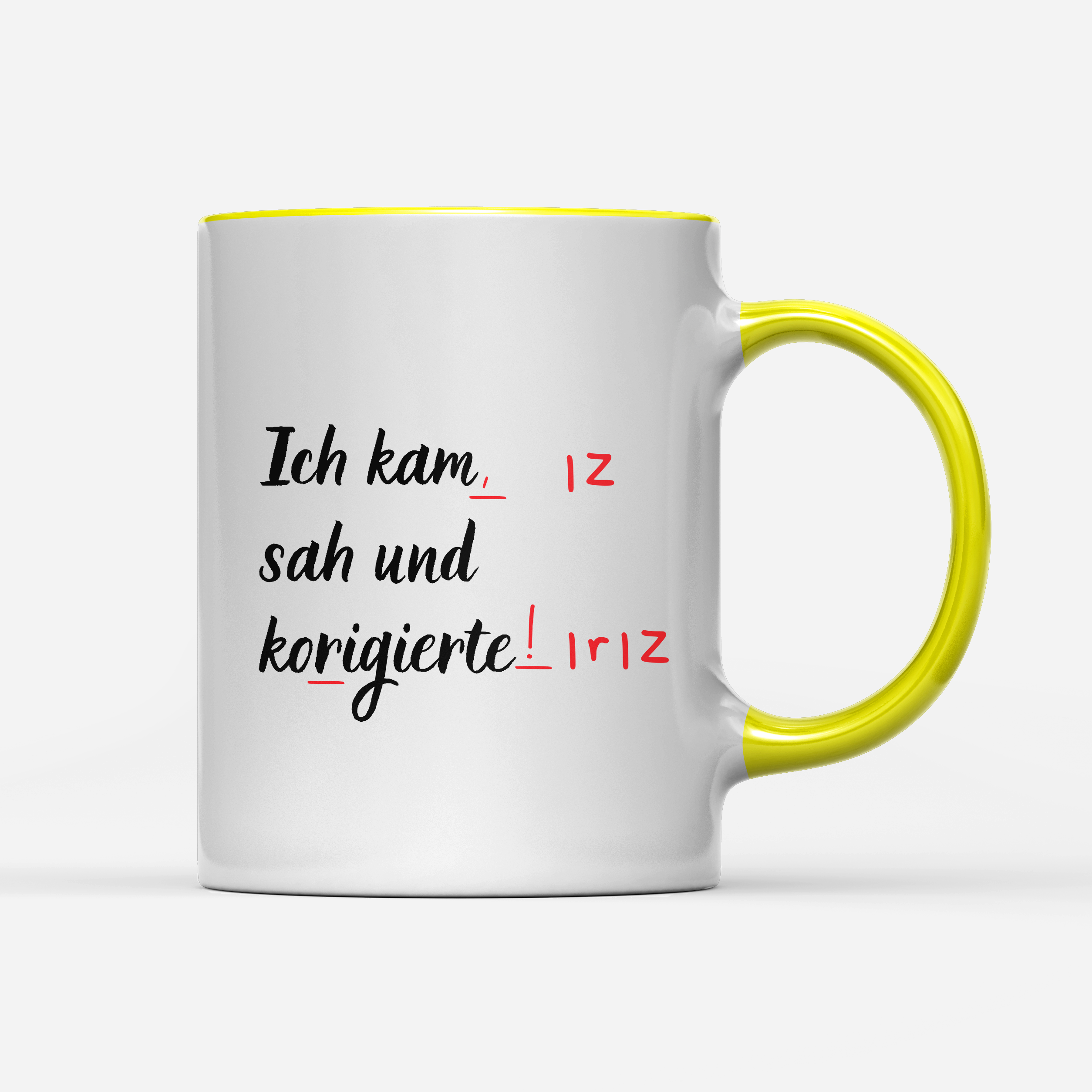 Tasse ich kam sah und korrigierte