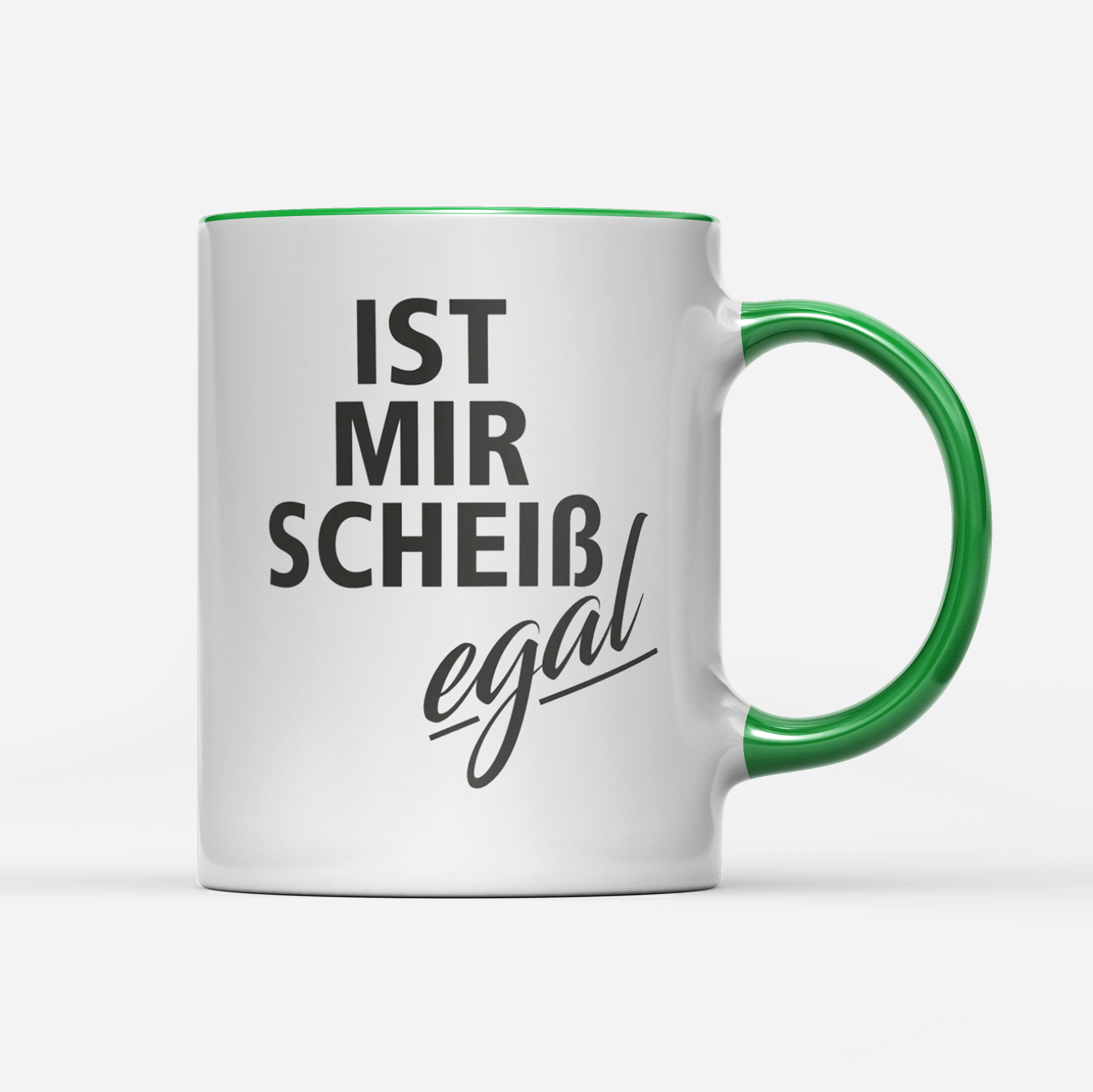 Tasse Ist mir Scheiss egal