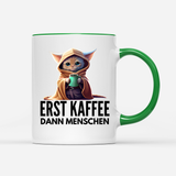Tasse Erst Kaffee dann Menschen