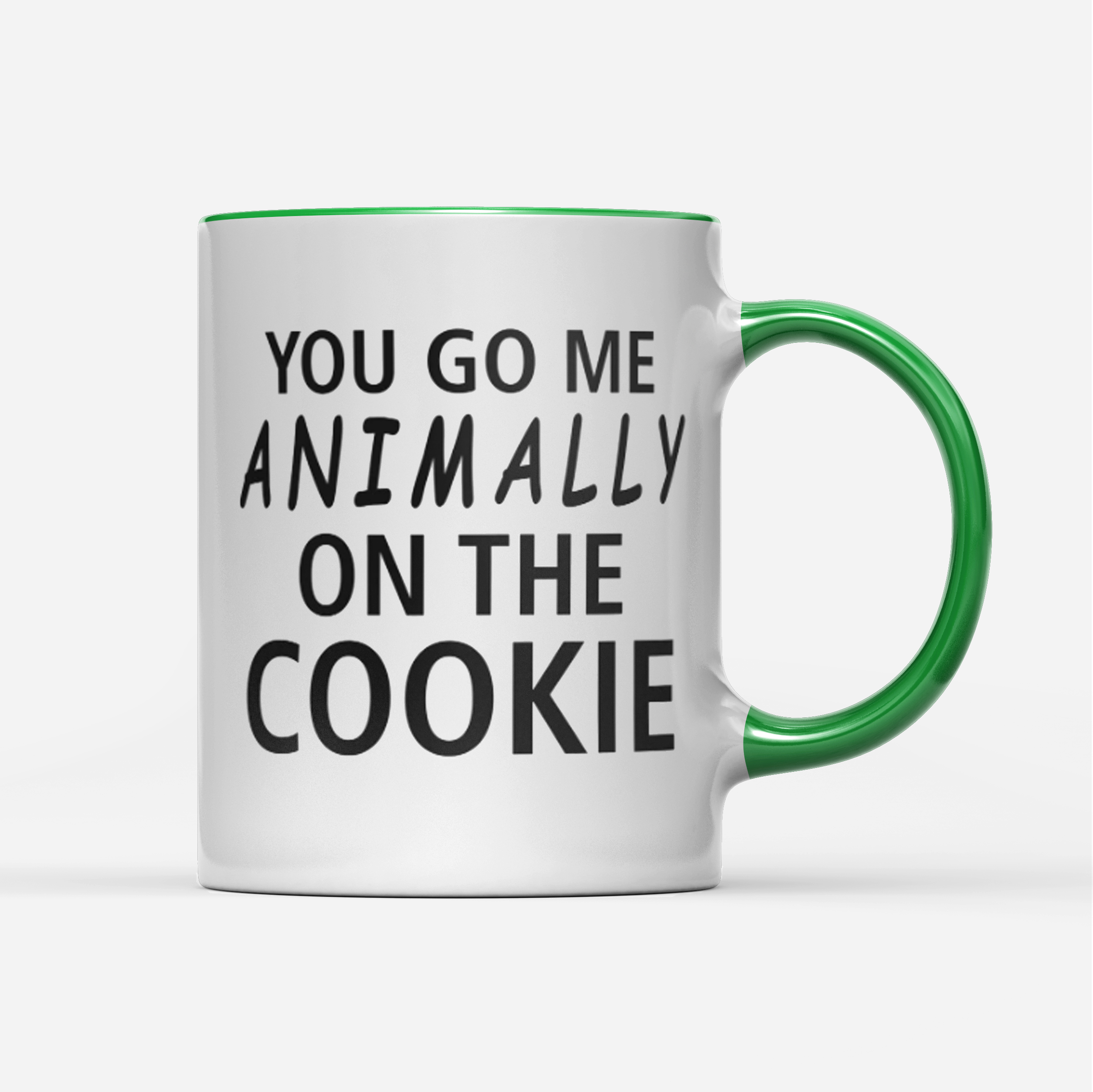 Tasse You go me animally on the Cookie
