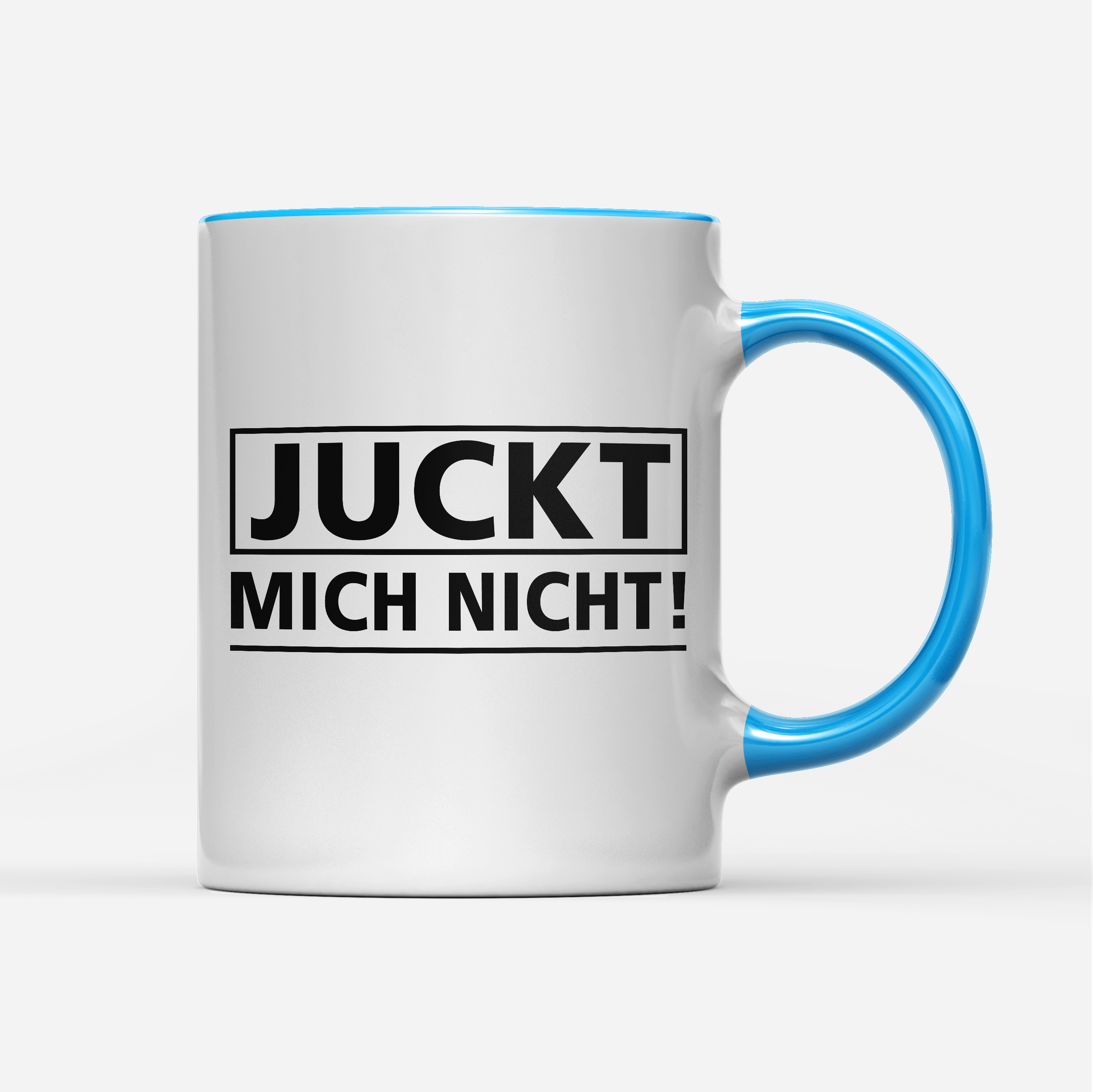 Tasse Juckt mich nicht