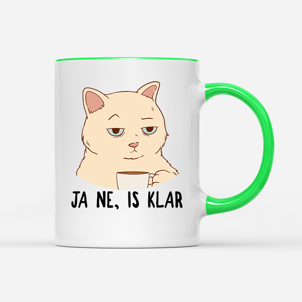 Tasse Ja ne, is klar