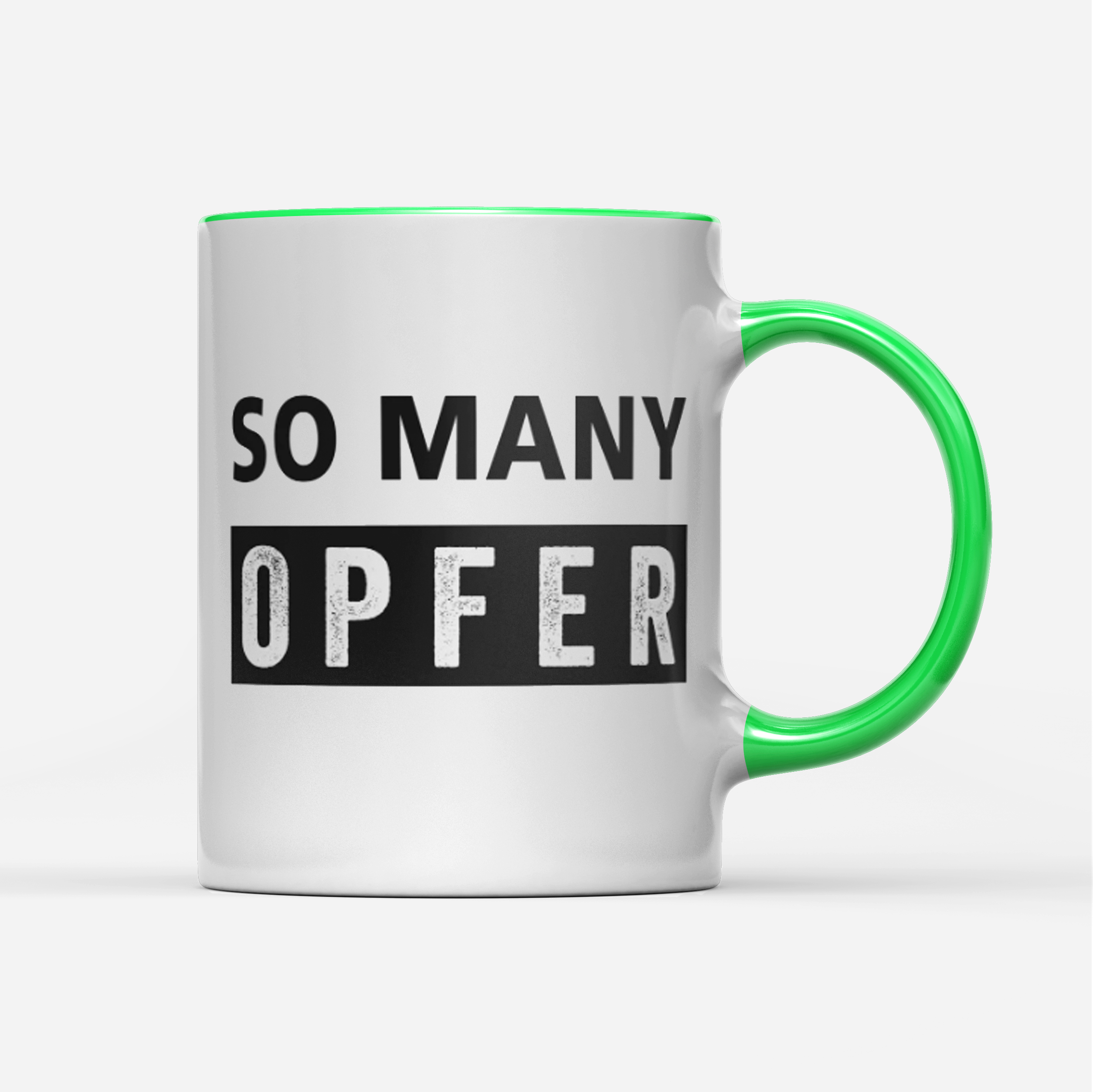 Tasse So many Opfer