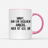 Tasse Ein bisschen anders