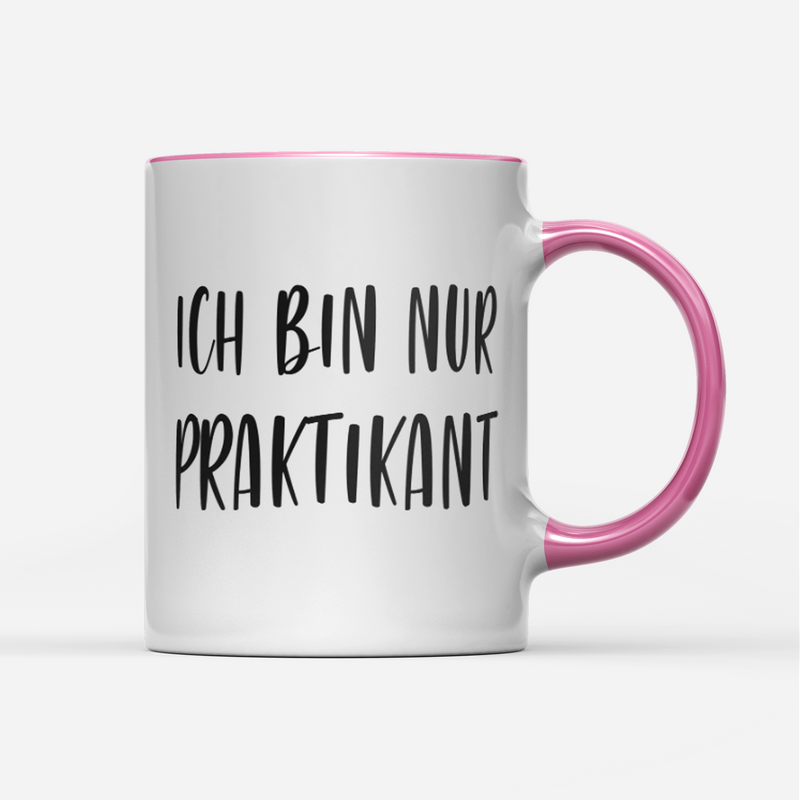 Tasse Ich bin nur Praktikant