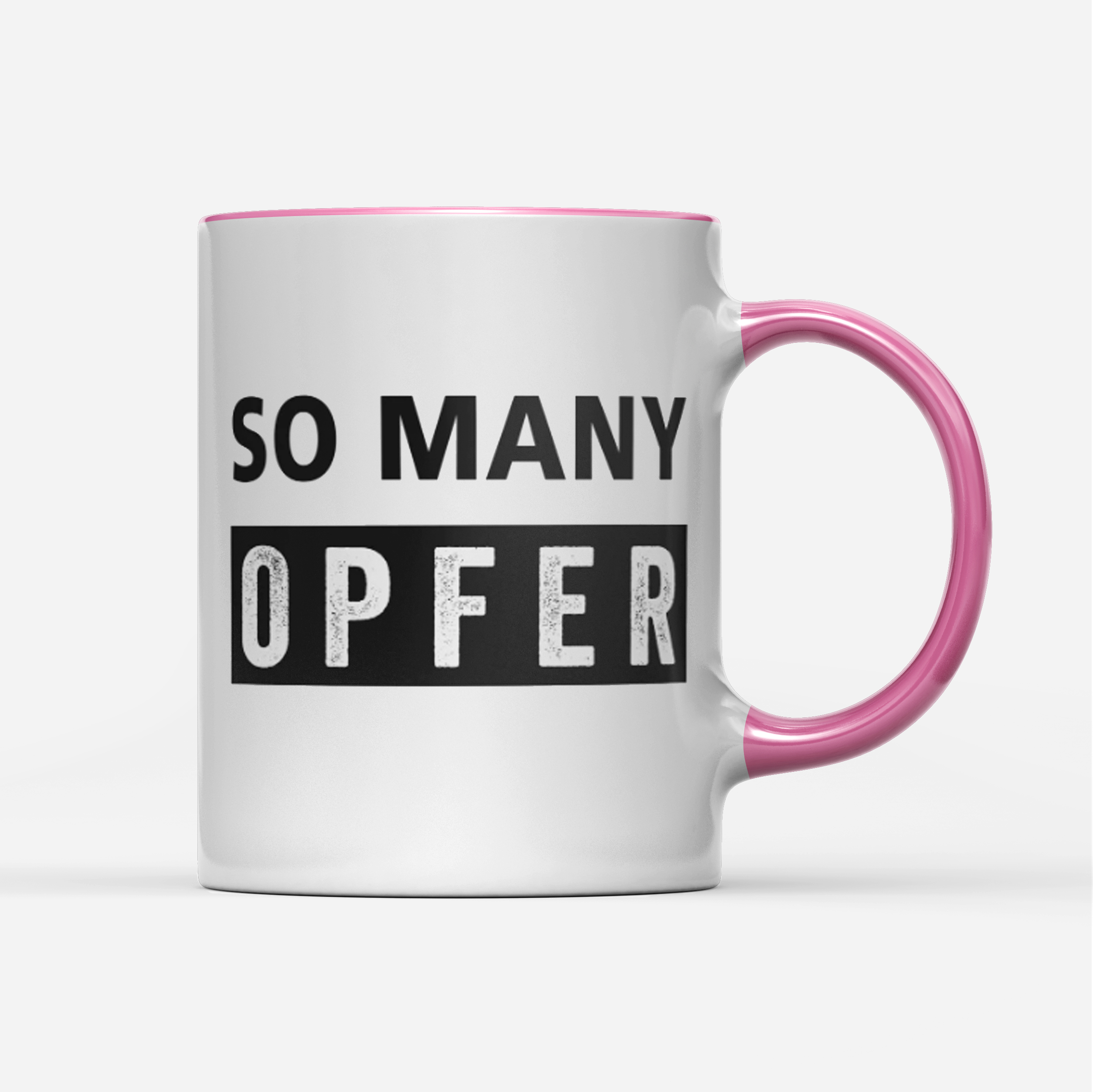 Tasse So many Opfer