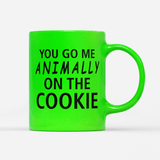 Tasse Neon You go me animally on the Cookie