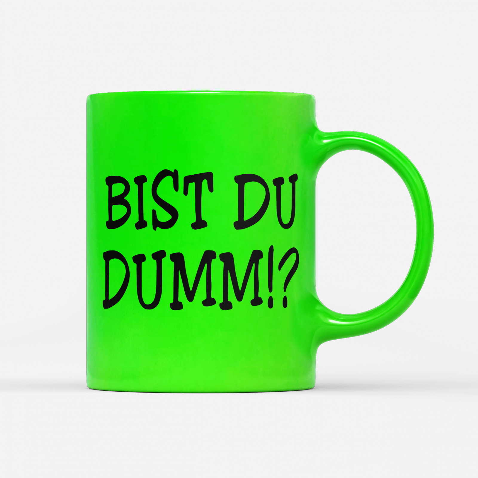 Tasse Neon Bist du dumm