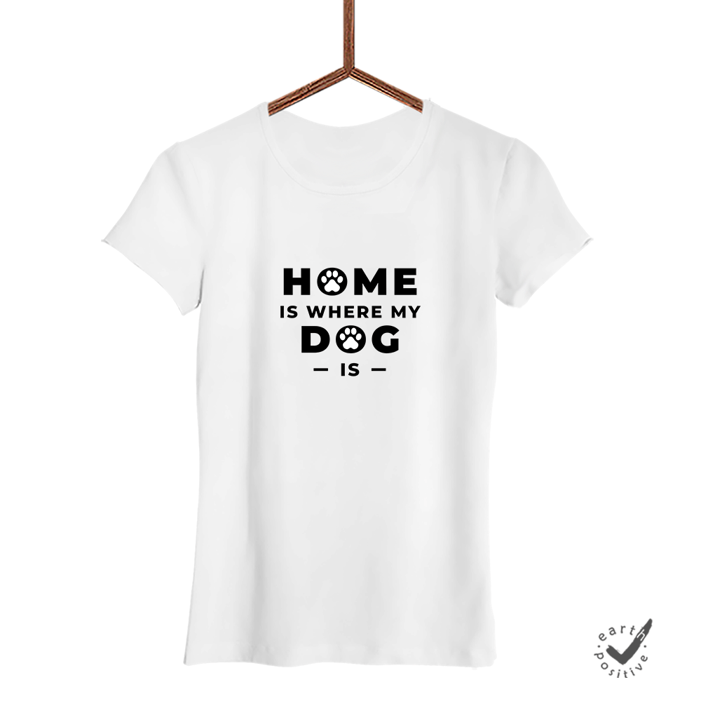 Damen T-Shirt Home is where my Dog is Sale