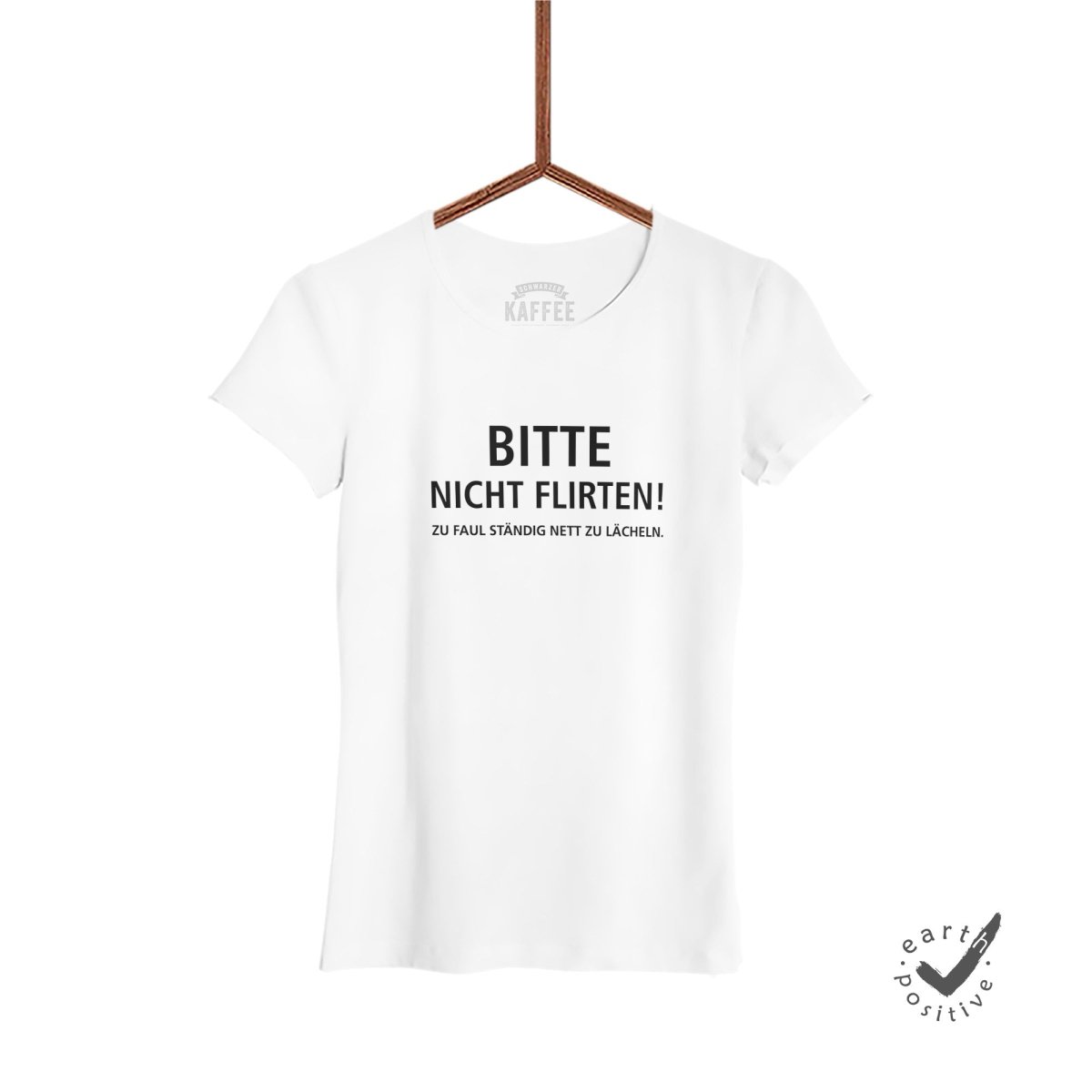 Damen T-Shirt Bitte nicht flirten - Schwarzer - Kaffee