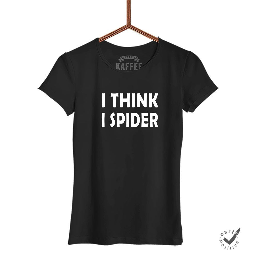 Damen T-Shirt I think i Spider - Schwarzer - Kaffee