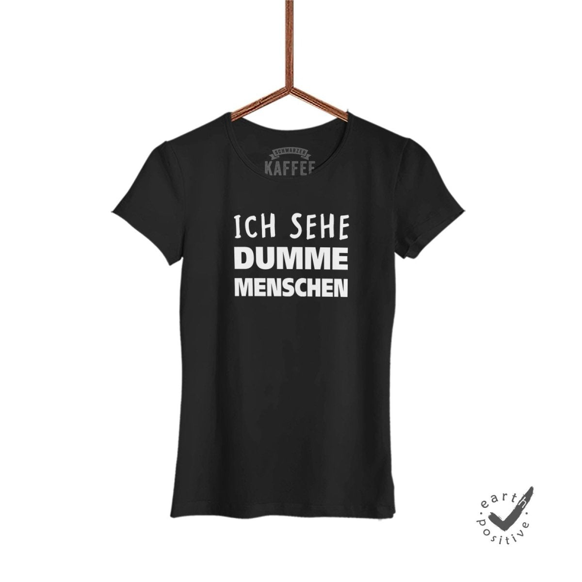 Damen T-Shirt Ich sehe dumme Menschen - Schwarzer - Kaffee