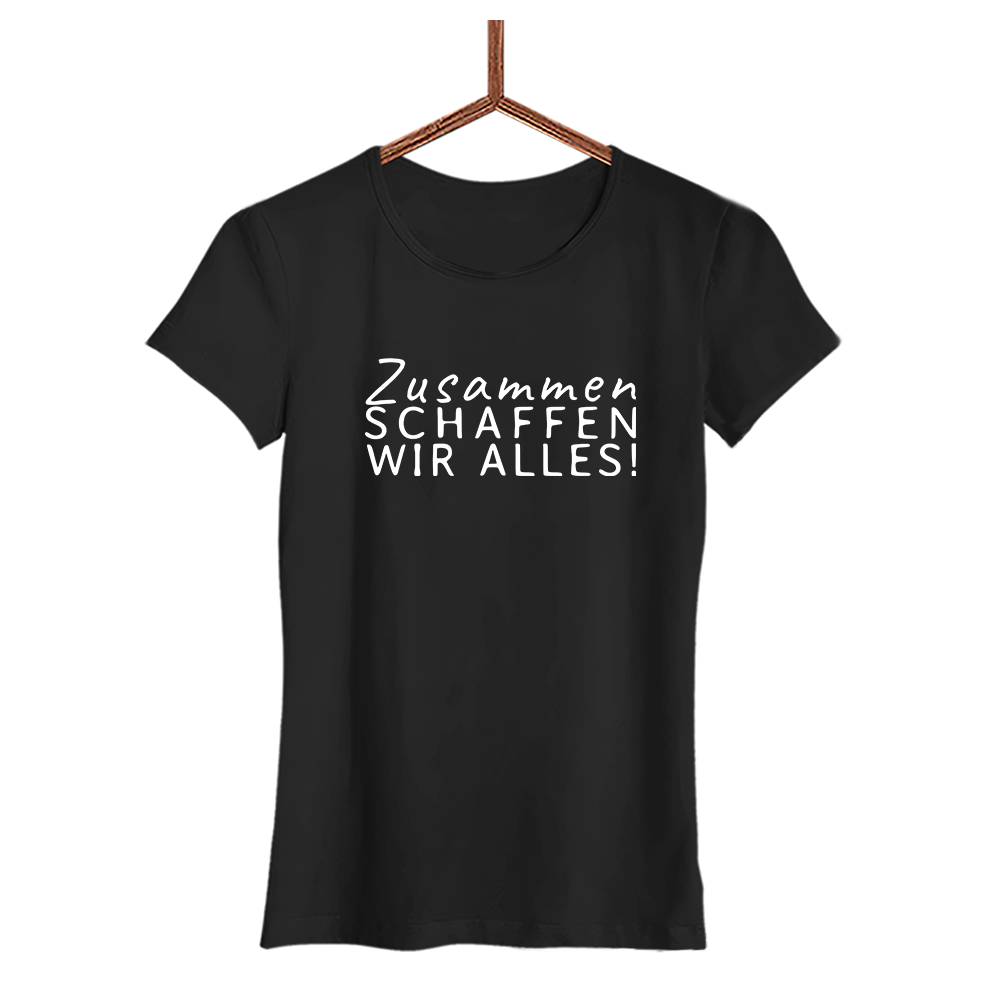 Damen T-Shirt Zusammen schaffen wir alles - Schwarzer - Kaffee