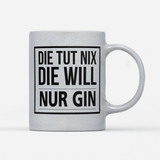die tut nix die will nur gin magic