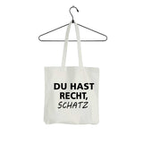 Tasche Du hast Recht Schatz