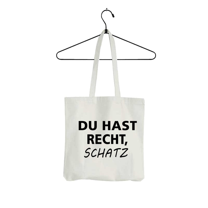 Tasche Du hast Recht Schatz