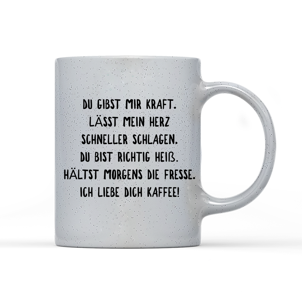 Tasse Magic Du gibst mir Kraft