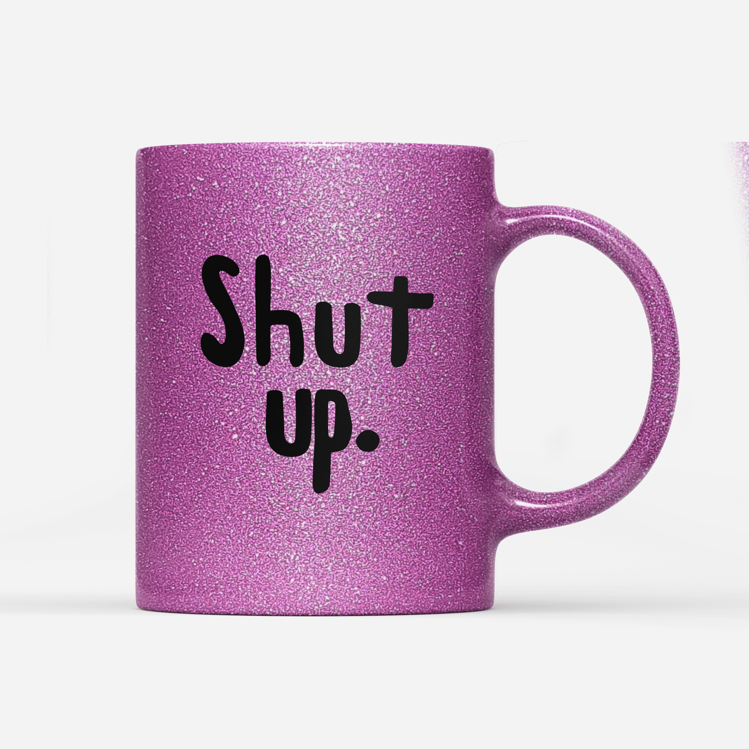 glitzer-tasse-lila- shut up-min