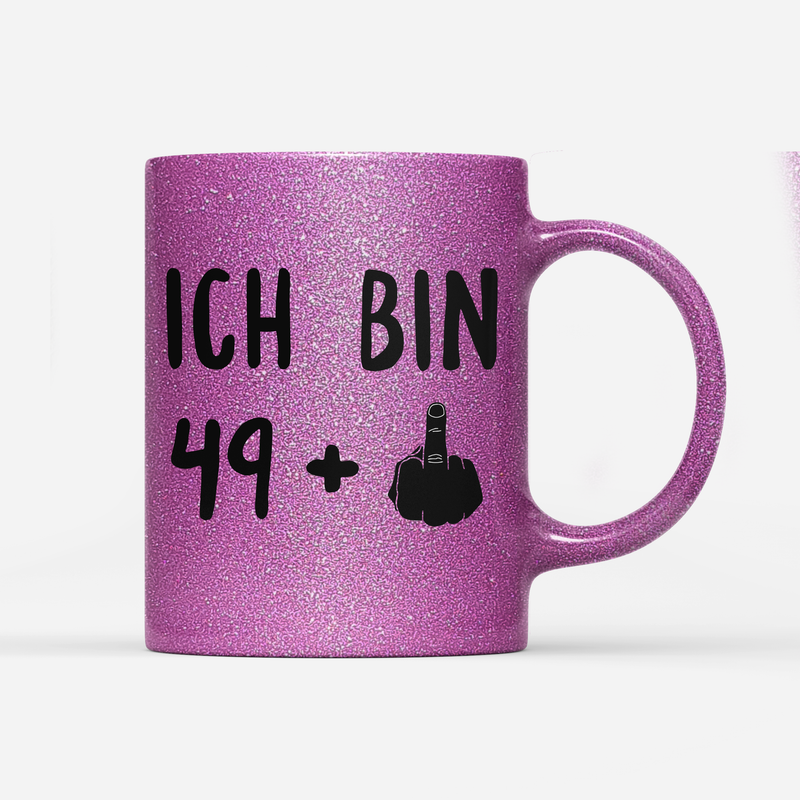 Tasse Glitzer Ich bin 49+