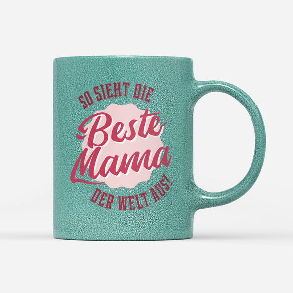 Tasse Glitzer Edition Beste Mama der Welt