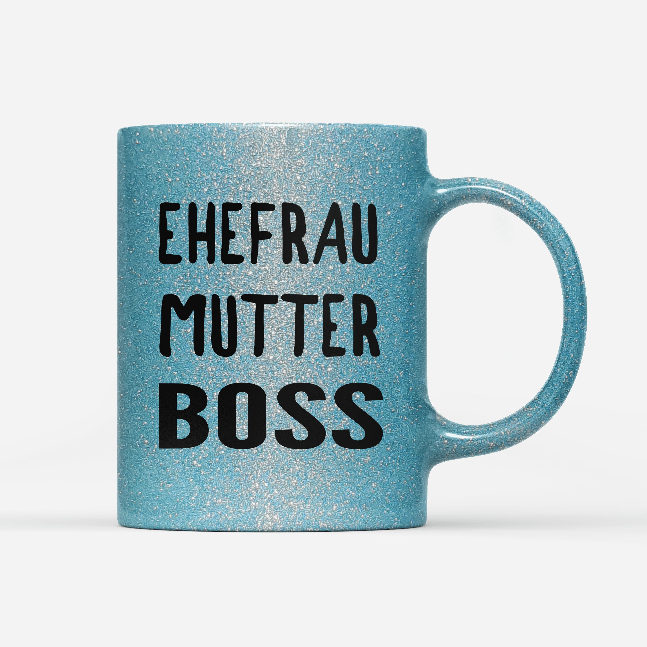 Tasse Glitzer Edition Ehefrau Mutter Boss