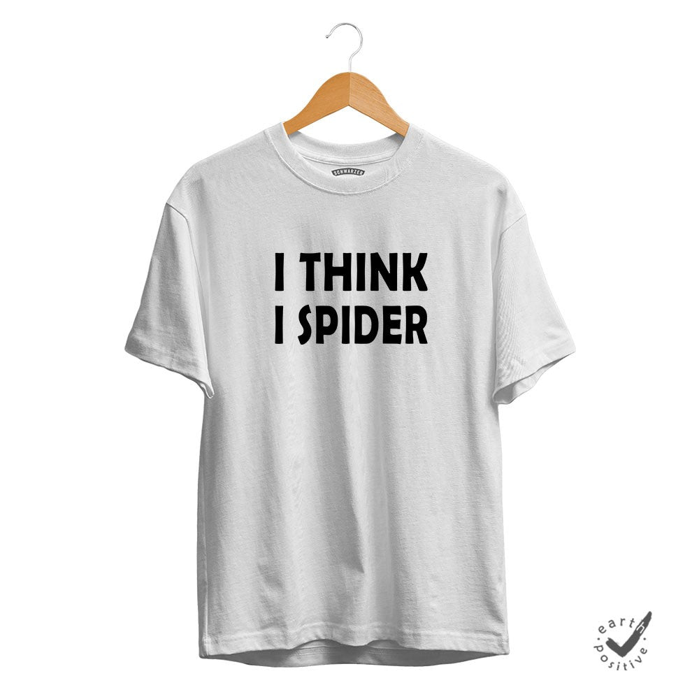 Herren T-Shirt I think i Spider