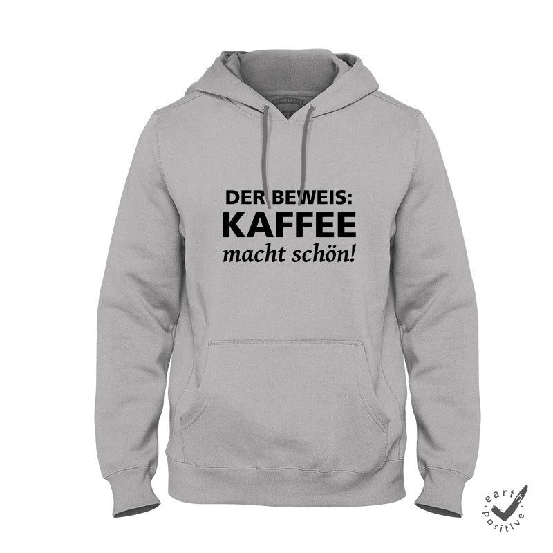 Hoodie Unisex Der Beweis Kaffee macht schön - Schwarzer - Kaffee