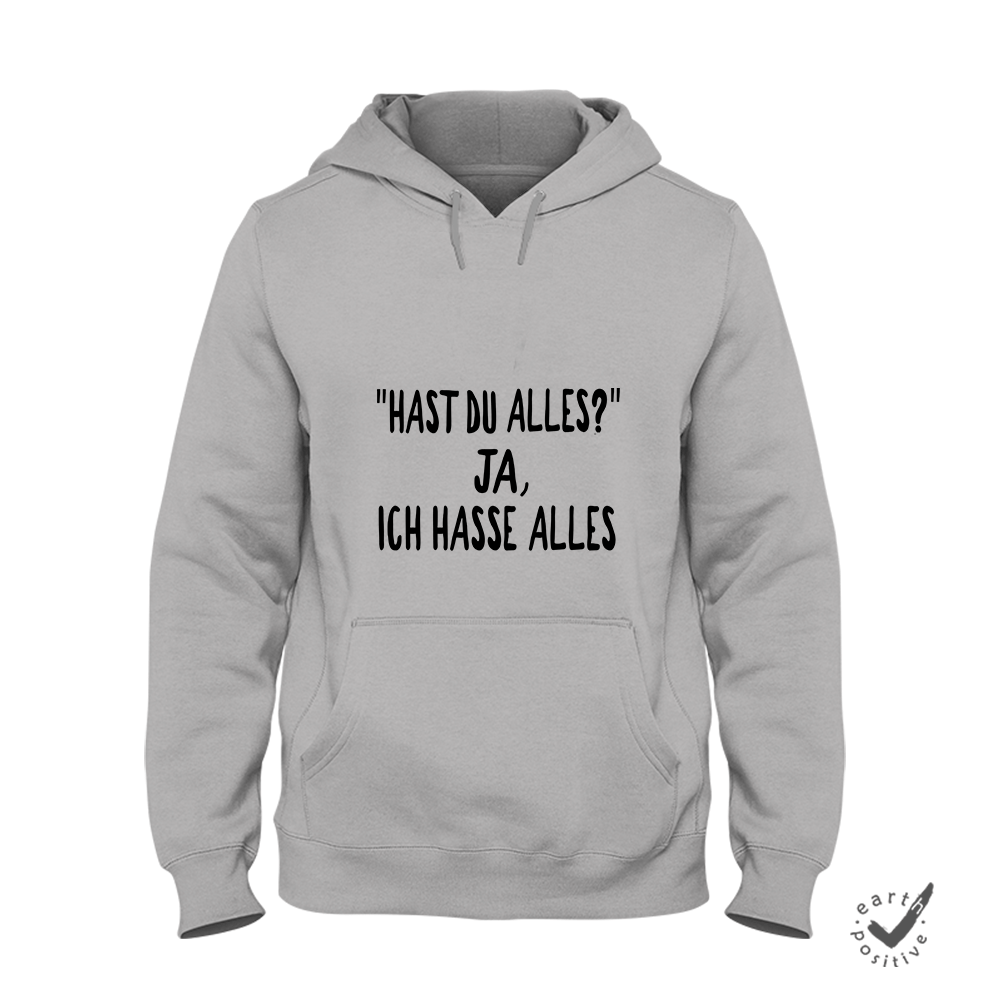 Hoodie Unisex Hast du alles? ja, ich hasse alles - Schwarzer - Kaffee