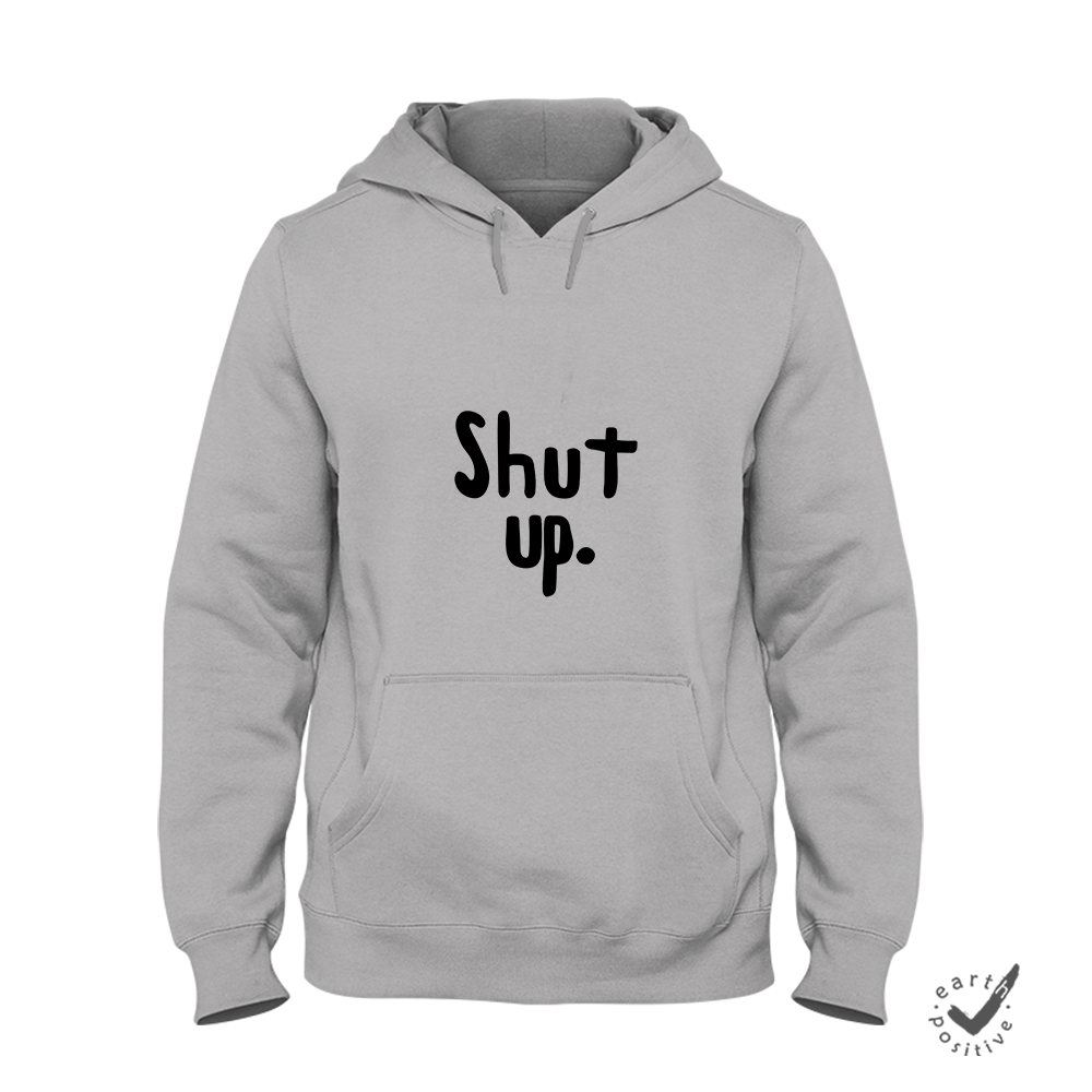 Hoodie Unisex Shut up. - Schwarzer - Kaffee