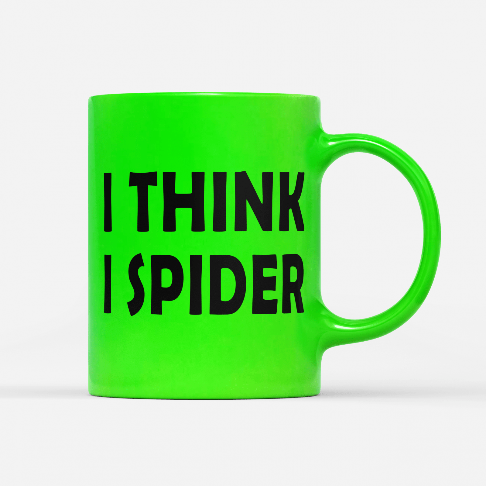 Tasse Neon I think i Spider