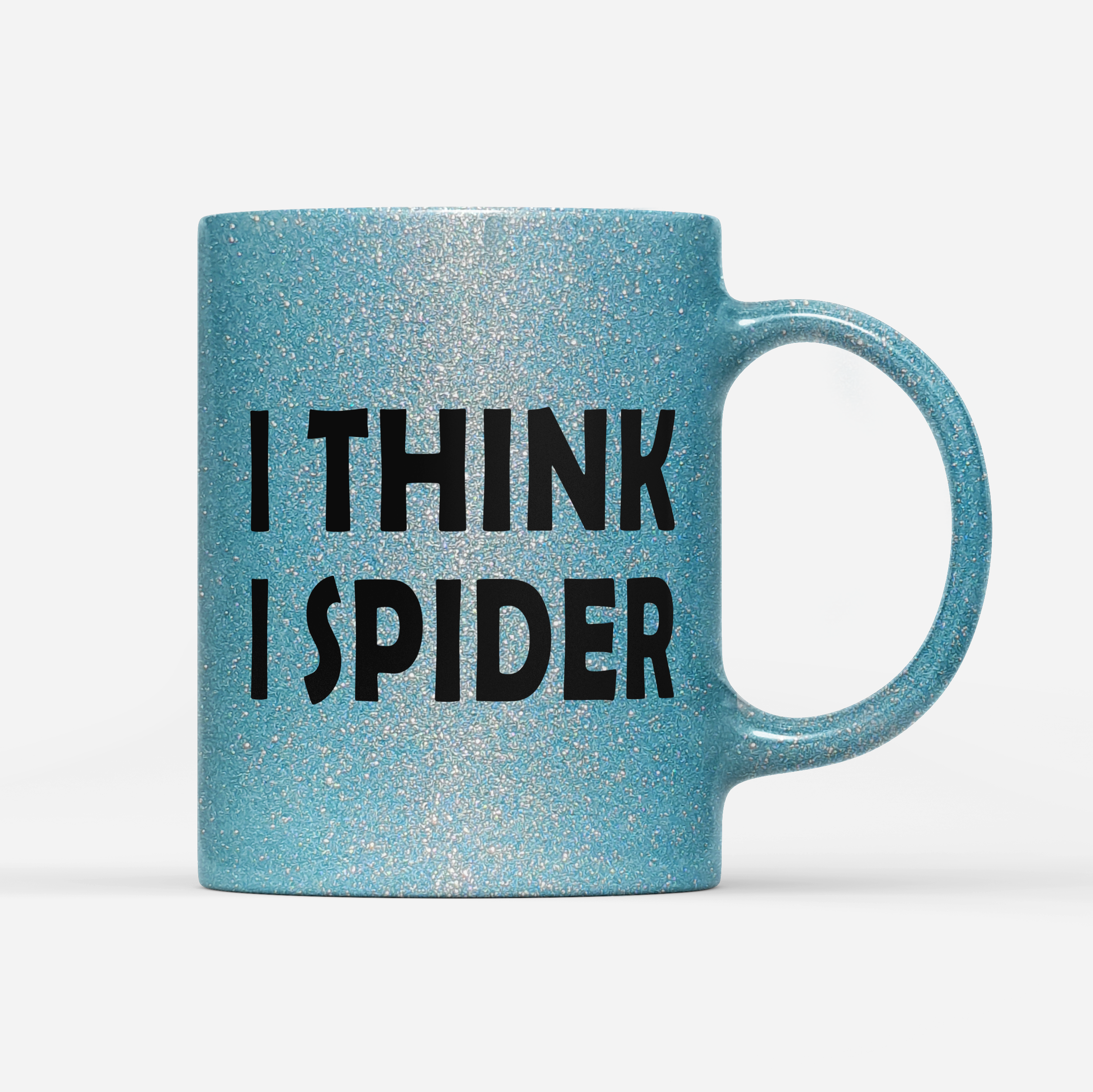 Tasse Glitzer Edition I think i Spider