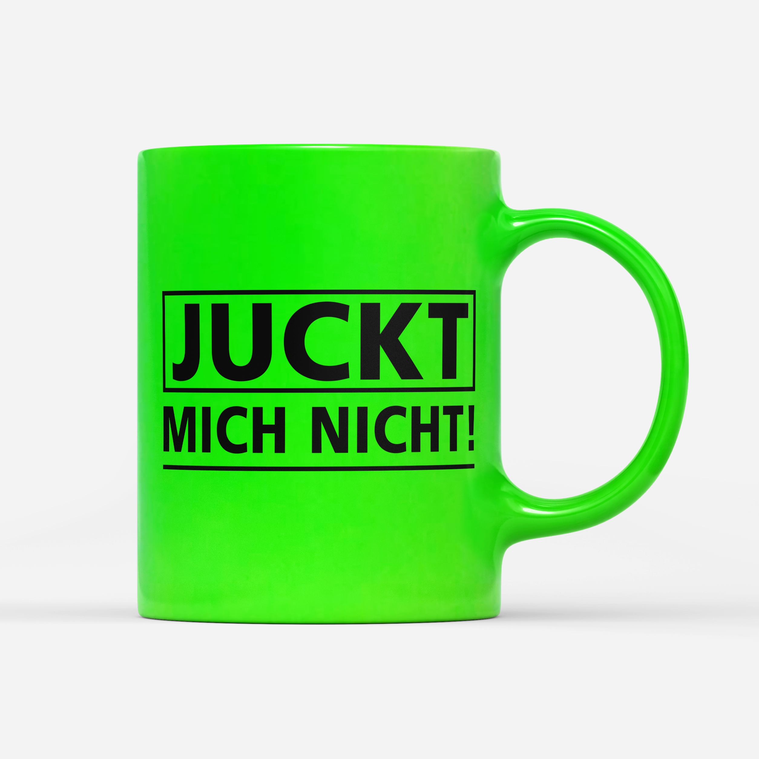 Tasse Neon Juckt mich nicht