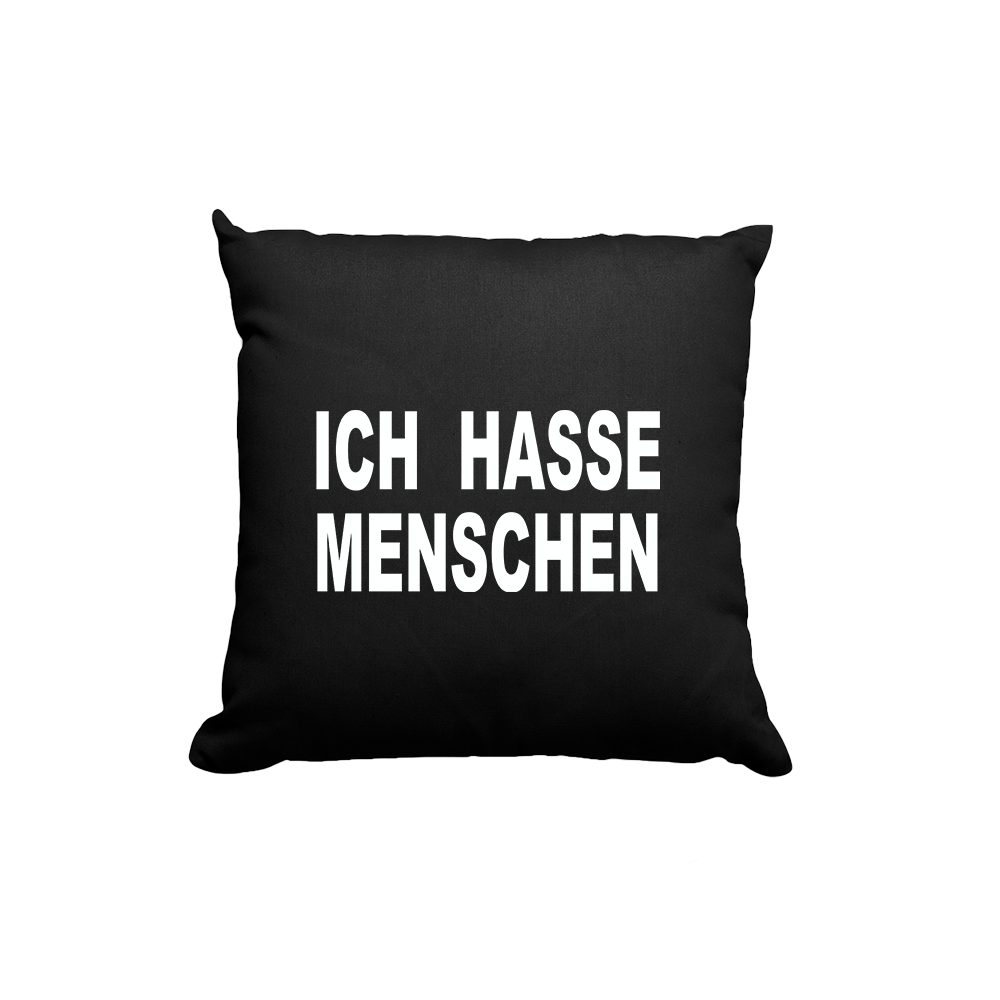 Kissen schwarz Ich hasse Menschen 40 x 40 cm mit Füllung