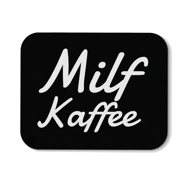 Mousepad Milf Kaffee
