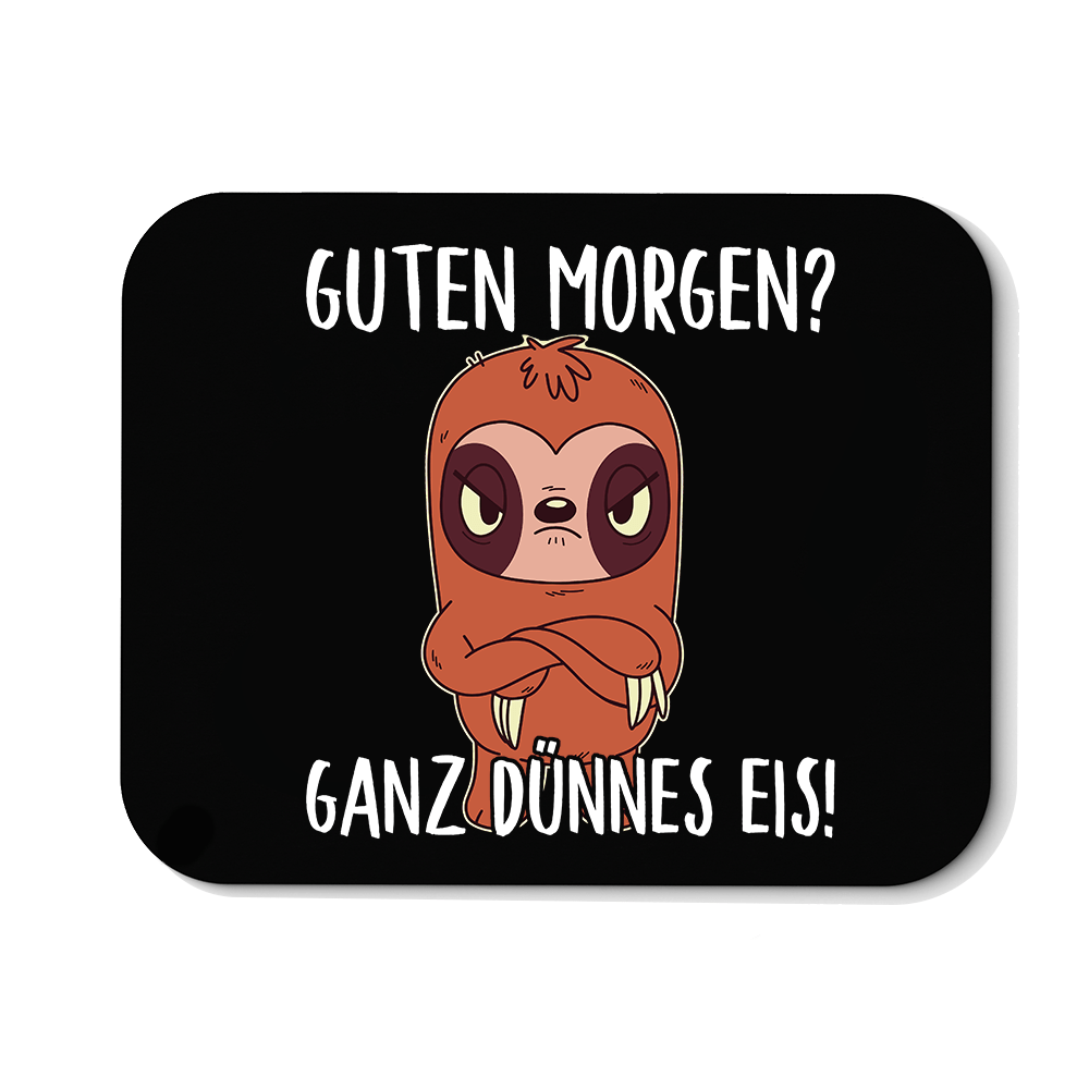 Mousepad Ganz dünnes Eis - Schwarzer - Kaffee