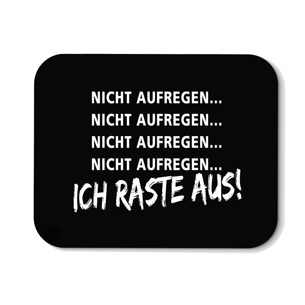 Mousepad Ich Raste aus - Schwarzer - Kaffee