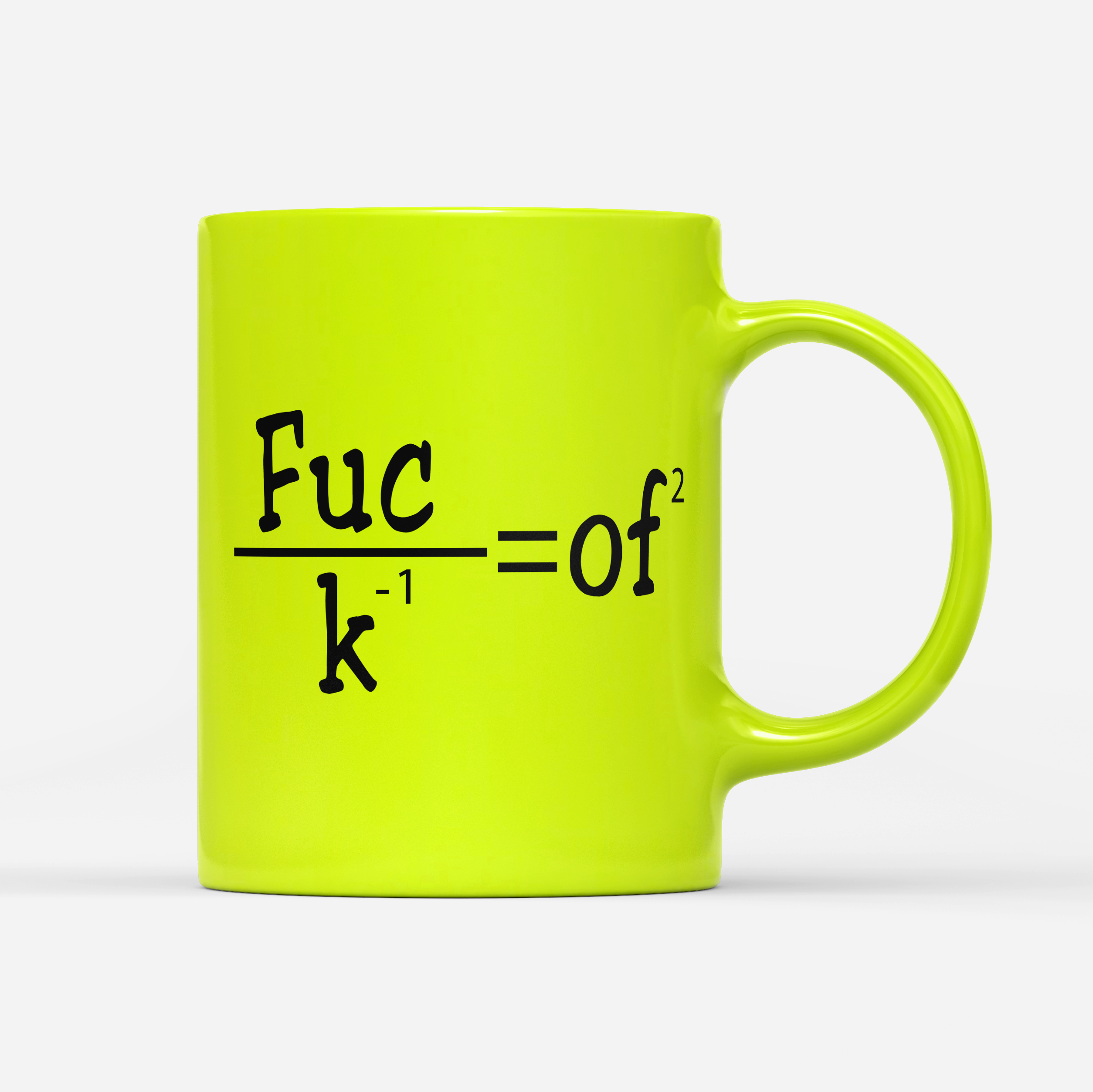 Tasse Neon Fuck of