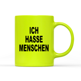 Tasse Neon Ich hasse Menschen