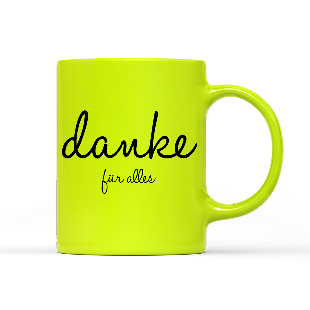 Tasse Neon Danke für alles