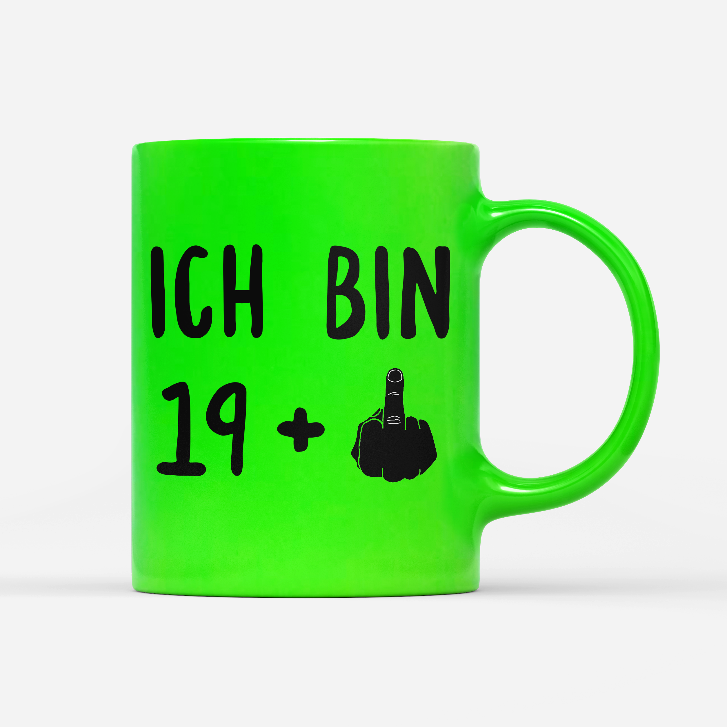 Tasse Neon Ich bin 19+