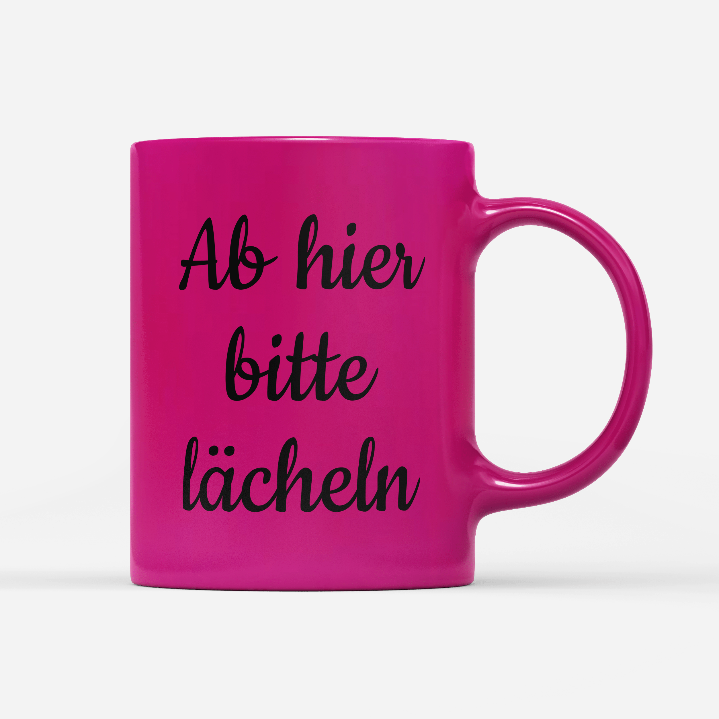 Tasse Neon Ab hier bitte lächeln