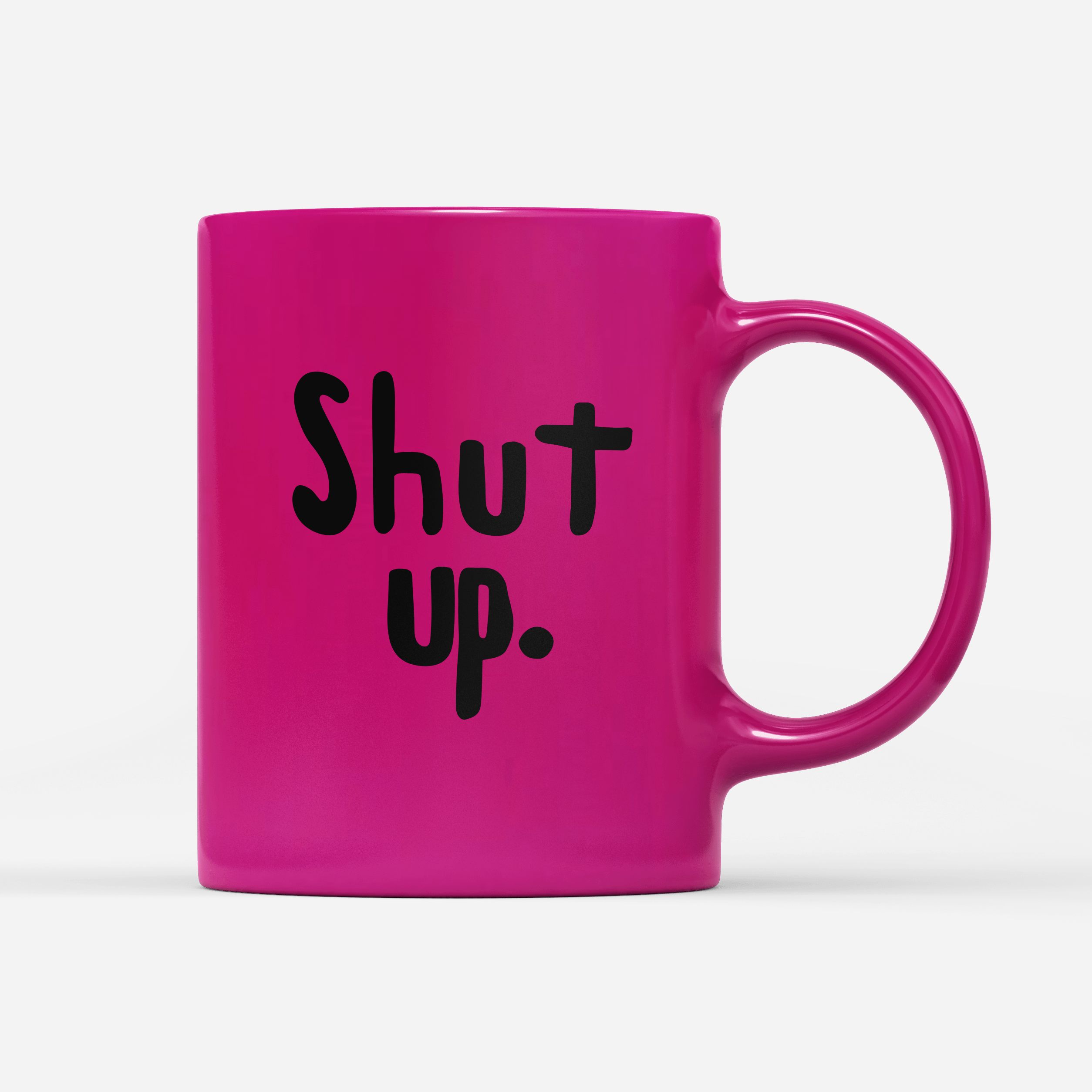 Tasse Neon Shut up.