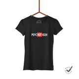Damen T-Shirt Psychotisch
