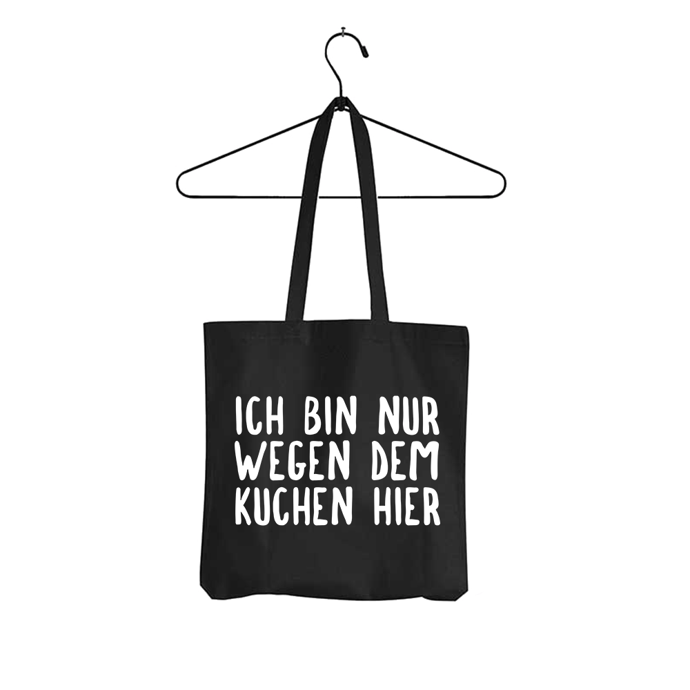 Tasche Ich bin nur wegen dem Kuchen hier - Schwarzer - Kaffee
